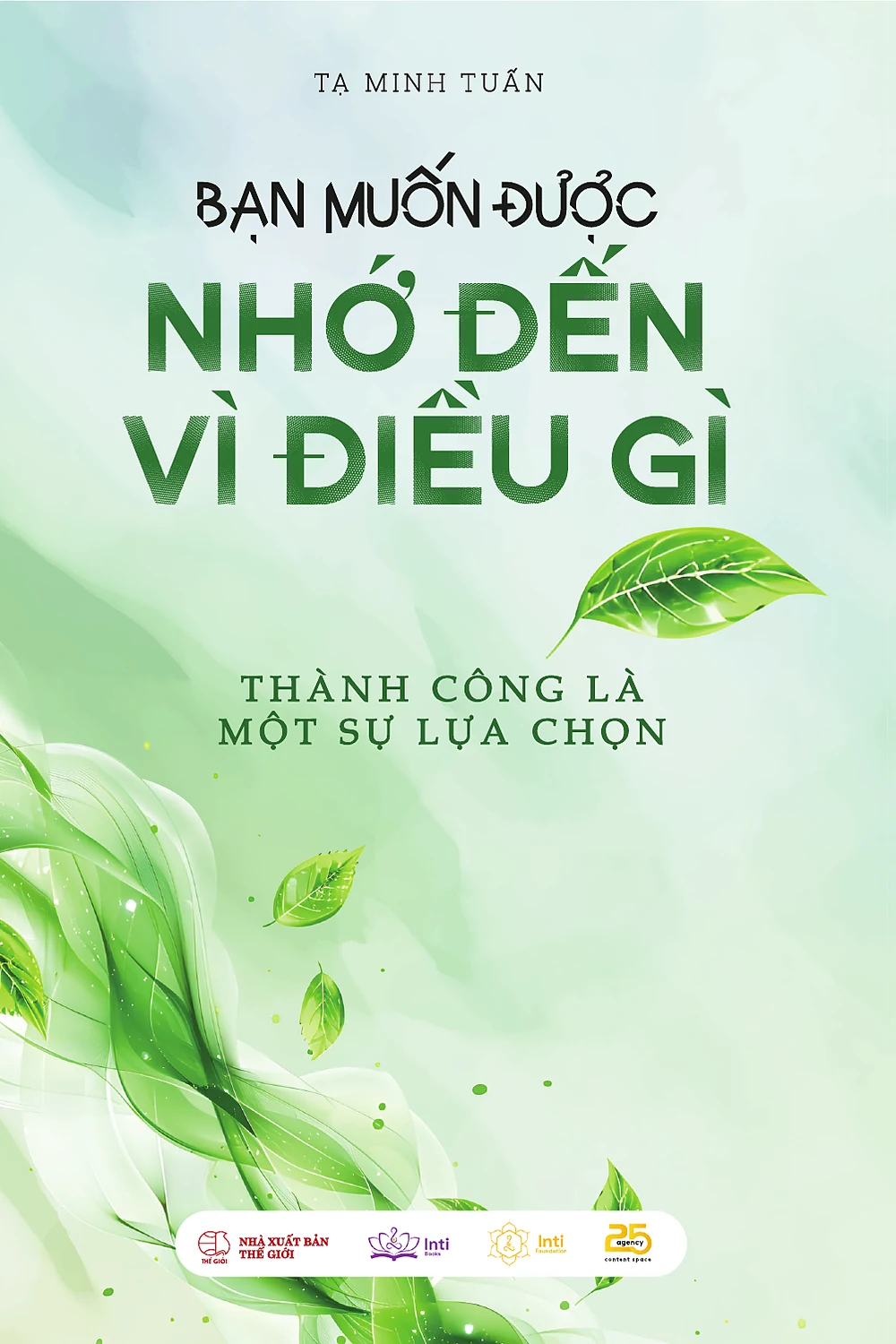 Bạn Muốn Được Nhớ Đến Vì Điều Gì